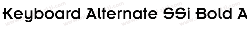 Keyboard Alternate SSi Bold Alternate字体转换